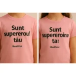 Tricou copii personalizat roz, mesaj „Sunt supereroul tău” și „Sunt supereroina ta”, close-up design iRealPrint