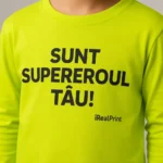 Detaliu bluză copii lime cu mesaj Sunt Supereroul Tău imprimat prin transfer termic profesional